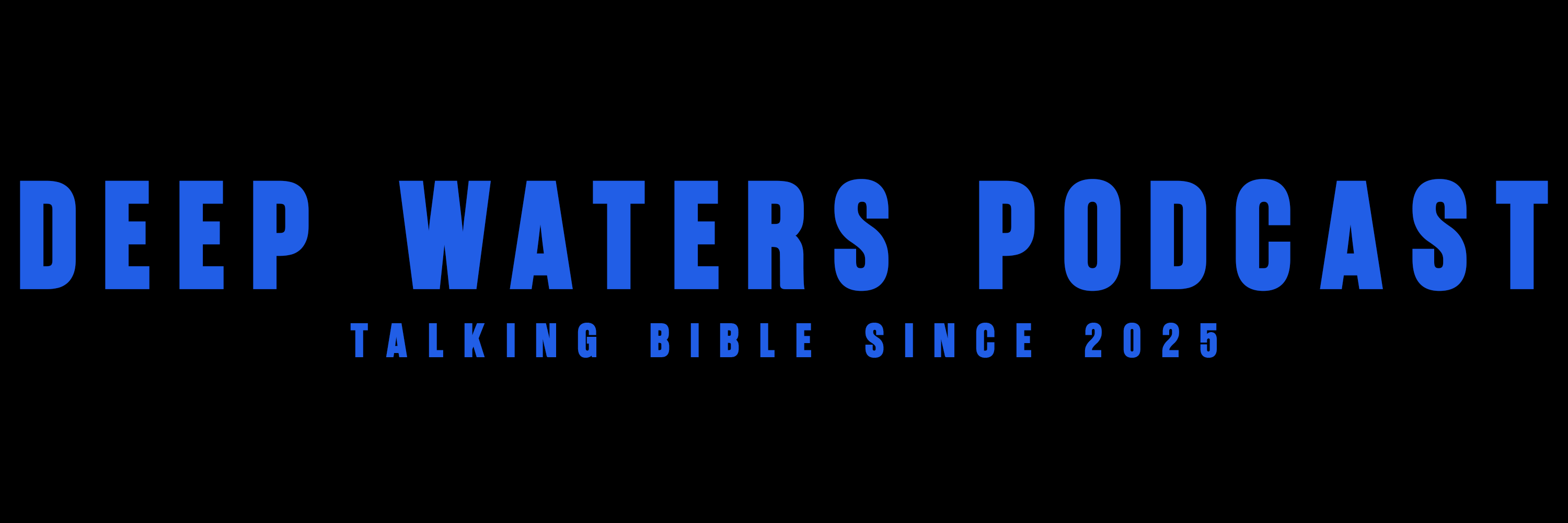 Deep Waters